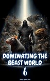 Dominating the Beast World (eBook, ePUB)