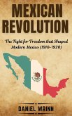 Mexican Revolution (Savage Civil Wars of the 20th Century) (eBook, ePUB) Mexican Revolution (Savage Civil Wars of the 20th Century) (eBook, ePUB)
