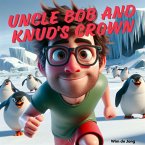 Uncle Bob and Knud's crown (The adventures of uncle Bob, #1) (eBook, ePUB)