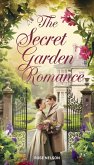 The Secret Garden Romance (eBook, ePUB) The Secret Garden Romance (eBook, ePUB)