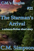 The Starman's Arrival (C.M.'s Singles, #21) (eBook, ePUB) The Starman's Arrival (C.M.'s Singles, #21) (eBook, ePUB)