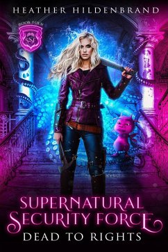 Cover Dead to Rights (Supernatural Security Force, #4) (eBook, ePUB)