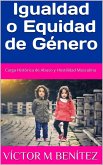 Igualdad o Equidad de Género (eBook, ePUB)