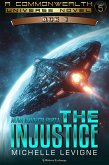 Nova Vendetta Part 1: The Injustice (Commonwealth Universe Age 1, #5) (eBook, ePUB) Nova Vendetta Part 1: The Injustice (Commonwealth Universe Age 1, #5) (eBook, ePUB)