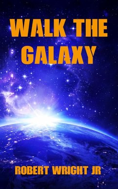 Cover Walk the Galaxy (eBook, ePUB)