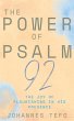 The Power Of Psalm 92: The Joy Of... - Bild 1