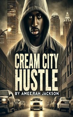 Cream City Hustle (eBook, ePUB) - Jackson, Ameerah