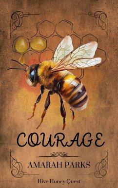 Cover Courage (Hive Honey Quest, #3) (eBook, ePUB)