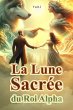 La Lune Sacrée du Roi Alpha (eBook,... - Bild 1