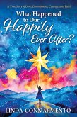 What Happened to Our Happily Ever After (eBook, ePUB)