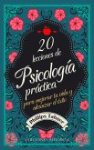20 Lecciones de Psicología Práctica (eBook, ePUB) 20 Lecciones de Psicología Práctica (eBook, ePUB)