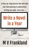 Write a Novel in a Year (How-to Books for Writers) (eBook, ePUB) Write a Novel in a Year (How-to Books for Writers) (eBook, ePUB)