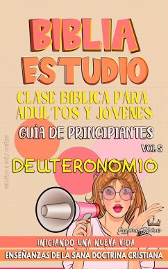 Cover Clase Bíblica para Jóvenes y Adultos: Guía de Principiantes: Deuteronomio (Clase Bíblica Dominical Para Jóvenes y Adultos, #5) (eBook, ePUB)