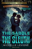 The Saddle and the Sleuth (Commonwealth Universe Age 1, #11) (eBook, ePUB) The Saddle and the Sleuth (Commonwealth Universe Age 1, #11) (eBook, ePUB)
