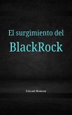 El surgimiento del Black Rock (eBook, ePUB)