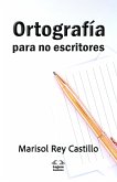 Ortografía para no escritores (eBook, ePUB) Ortografía para no escritores (eBook, ePUB)