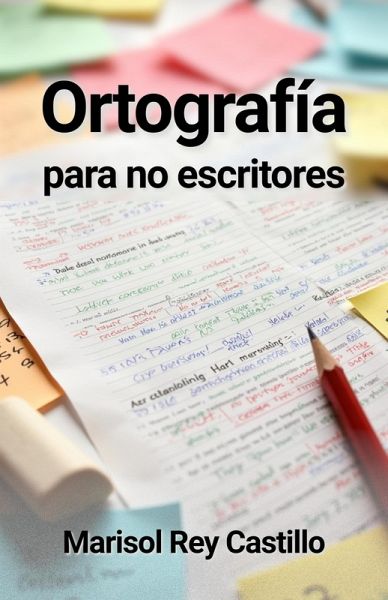 Ortografía para no escritores (eBook, ePUB) Ortografía para no escritores (eBook, ePUB)