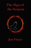 The Sign of the Serpent (The Revelations Saga, #3) (eBook, ePUB) The Sign of the Serpent (The Revelations Saga, #3) (eBook, ePUB)