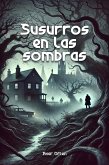 Susurros en las sombras (eBook, ePUB) Susurros en las sombras (eBook, ePUB)
