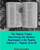 The Psalms Project Volume Six - Discovering the Spiritual World through the Psalms - Psalm 51-60 (eBook, ePUB)