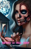 Beauty is Skin Deep (Cold Fever Books) (eBook, ePUB) Beauty is Skin Deep (Cold Fever Books) (eBook, ePUB)