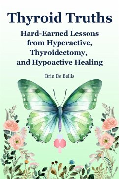 Thyroid Truths (eBook, ePUB) - Bellis, Brin de