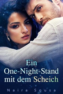 Ein One-Night-Stand mit dem Scheich (eBook, ePUB) - Sousa, Naira