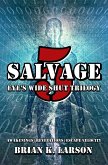Salvage-5: Eyes Wide Shut Trilogy (eBook, ePUB) Salvage-5: Eyes Wide Shut Trilogy (eBook, ePUB)