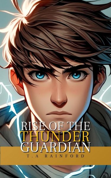 Rise of the Thunder Guardian (eBook, ePUB) Rise of the Thunder Guardian (eBook, ePUB)