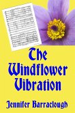 The Windflower Vibration: A Story of Mystery, Medicine, Music and Romance (eBook, ePUB) The Windflower Vibration: A Story of Mystery, Medicine, Music and Romance (eBook, ePUB)