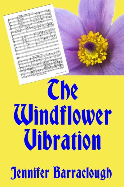 The Windflower Vibration: A Story of Mystery, Medicine, Music and Romance (eBook, ePUB)