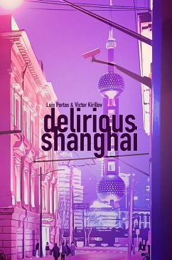 Cover Delirious Shanghai (eBook, ePUB)