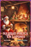 Navidad Mágica en Laponia (eBook, ePUB)