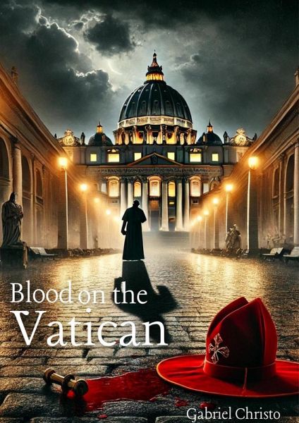 Blood on the Vatican (High Profile Murder, #1) (eBook, ePUB) Blood on the Vatican (High Profile Murder, #1) (eBook, ePUB)