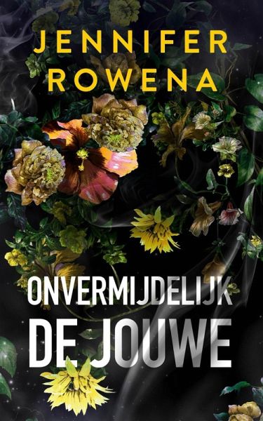 Onvermijdelijk de jouwe (eBook, ePUB) Onvermijdelijk de jouwe (eBook, ePUB)