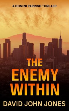 Cover The Enemy Within (The Domini Parrino Thrillers, #1) (eBook, ePUB)