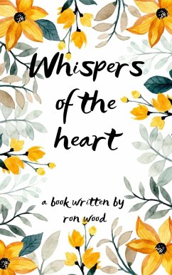 Whispers Of The Heart (Romance, #1) (eBook, ePUB) - Underwood, Ron; Wood, Ron