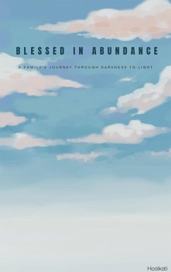 Blessed In Abundance (eBook, ePUB) - Hosikati