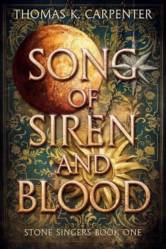 Song of Siren and Blood (eBook, ePUB) - Carpenter, Thomas K.