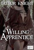 A Willing Apprentice (Classic Wenches & Warriors, #13) (eBook, ePUB) A Willing Apprentice (Classic Wenches & Warriors, #13) (eBook, ePUB)