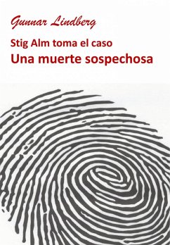 Una muerte sospechosa (Nueve casos para Stig Alm, #1) (eBook, ePUB) - Lindberg, Gunnar