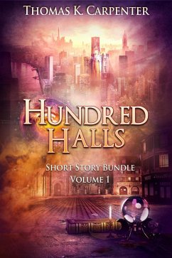 Cover Hundred Halls Short Story Bundle: Volume One (eBook, ePUB)