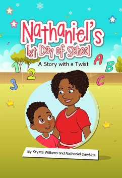 Cover Nathaniel's 1st Day of School a Story with a Twist (eBook, ePUB)