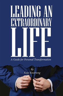 Cover Leading an Extraordinary Life - A Guide for Personal Transformation (eBook, ePUB)