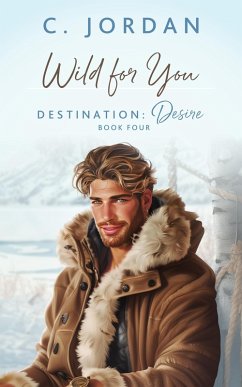 Cover Wild For You (Destination: Desire, #4) (eBook, ePUB)
