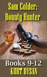 Sam Colder Bounty Hunter: Books 9-12... - Bild 1