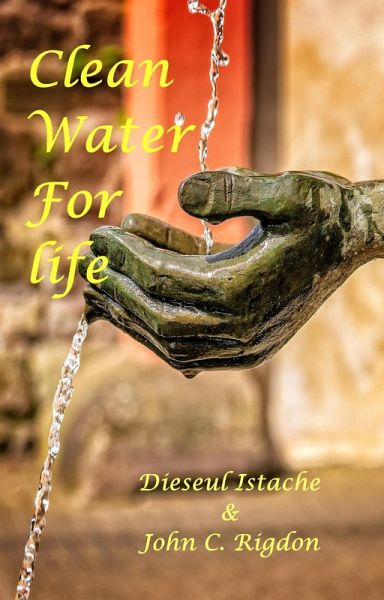 Clean Water For Life (eBook, ePUB) Clean Water For Life (eBook, ePUB)