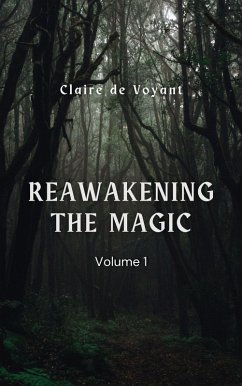 Cover Reawakening the Magic (Reawakening the Magic by Facing the Shadows, #1) (eBook, ePUB)