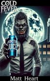 Monster Juice (Cold Fever Books) (eBook, ePUB) Monster Juice (Cold Fever Books) (eBook, ePUB)