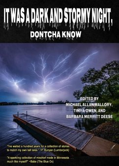 Cover It Was A Dark and Stormy Night Dontcha Know (eBook, ePUB)